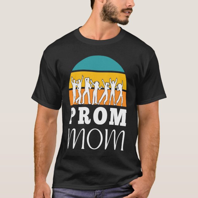 Camiseta Matching Prom Moms School Dance Chaperone and Prom (Frente)