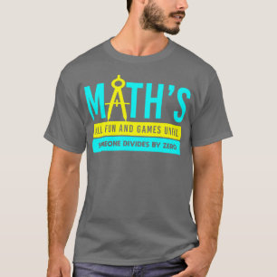 Camiseta matemática, diversão e jogos até que alguém divida