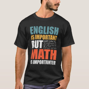 Camiseta Matemática Diz Inglês É Importante Mas Matemática 