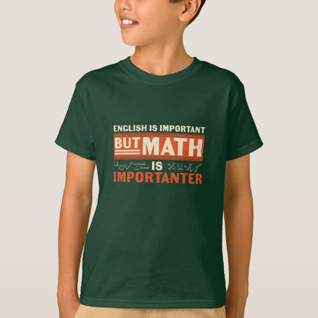 Camiseta Matemática do professor de matemática é importante (Frente)