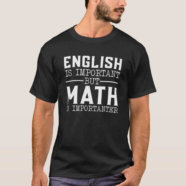 Camiseta Matemática É Importante Para Estudantes Da Escola  (Frente)