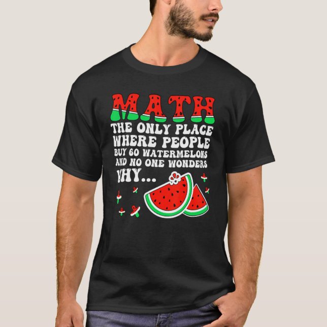 Camiseta Matemática E Melancia Piada De Matemática Para O E (Frente)