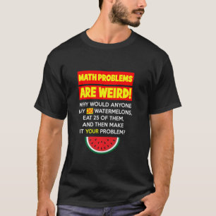Camiseta Matemática e Melancias Humor de Professor de Resol