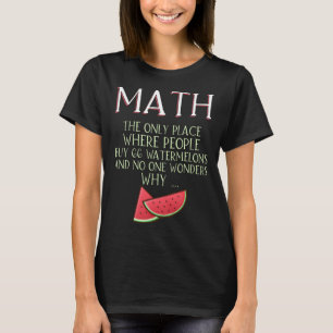 Camiseta Matemática é o único lugar onde as pessoas compram