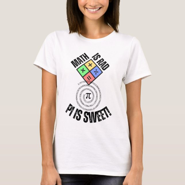 Camiseta Matemática é RAD, Pi é doce. w (Frente)