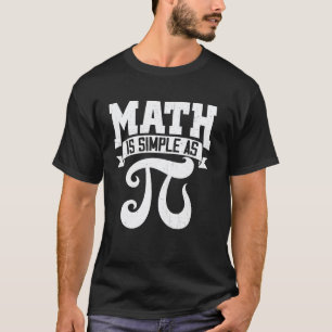 Camiseta Matemática É Simples Como Símbolo do Dia do Pi Pro