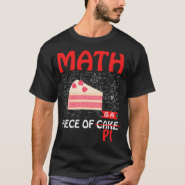 Camiseta Matemática é um pedaço de pi - Engraçado tromboço 