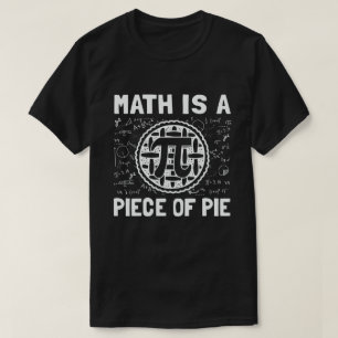 Camiseta Matemática é um pedaço de Pie Funny Pi Day 3.14 Ma