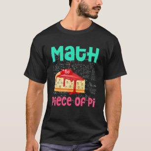 Camiseta Matemática É Um Pedaço De Pie Math Pi Day Estudant