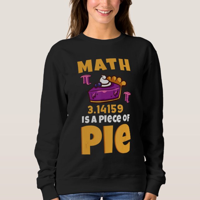 Camiseta Matemática É Uma Peça De Pi 3 14 Pie Day Matemátic (Frente)