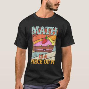 Camiseta Matemática É Uma Peça De Pie Day Professora Mat