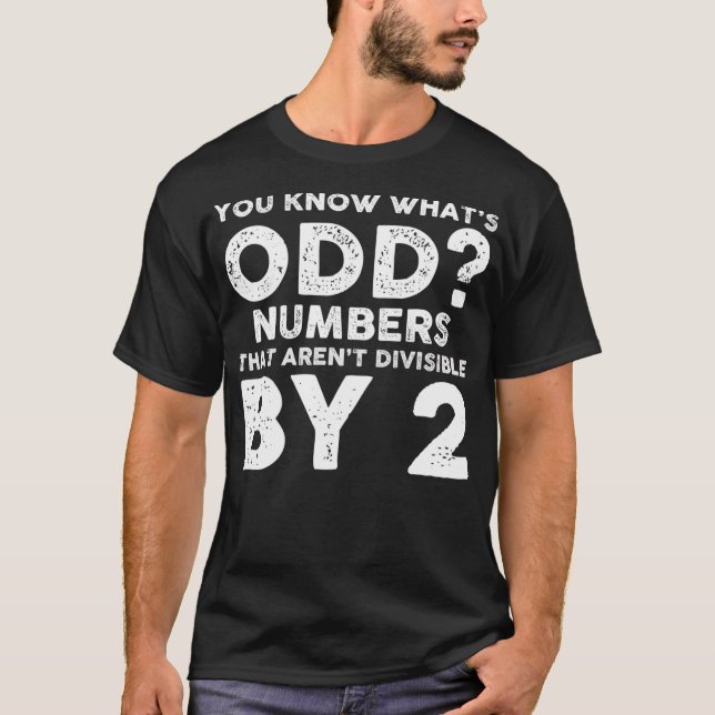 Camiseta Matemática Engraçada Você Sabe Qual É O Número Est (Frente)