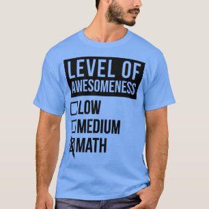 Camiseta Matemática Engraçado Nível De Arte Da Matemática