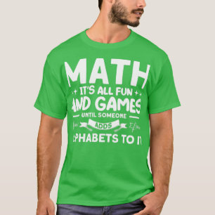 Camiseta Matemática Itx27s Todos Divertidos E Games Matemát