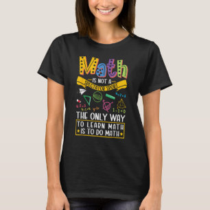 Camiseta Matemática Não É Um Espectador De Matemática Profe