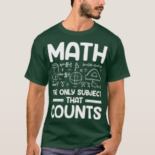 Camiseta Matemática O Único Assunto Que Conta