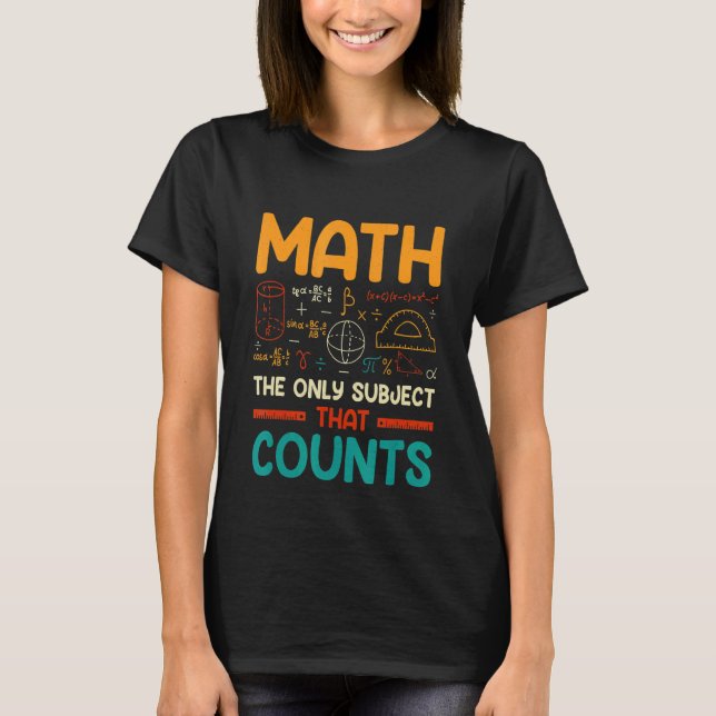 Camiseta Matemática O Único Assunto Que Conta (Frente)
