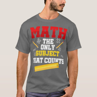 Camiseta Matemática O Único Assunto Que Conta