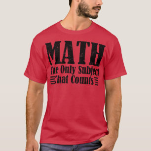 Camiseta Matemática, o único assunto que conta com o financ