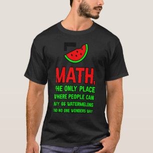 Camiseta Matemática O Único Local Onde As Pessoas Podem Com