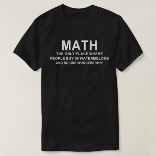 Camiseta Matemática O Único Local Onde O Pessoas Comprar