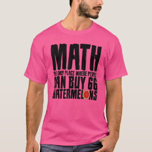Camiseta Matemática O Único Local Onde O Pessoas Comprar 66