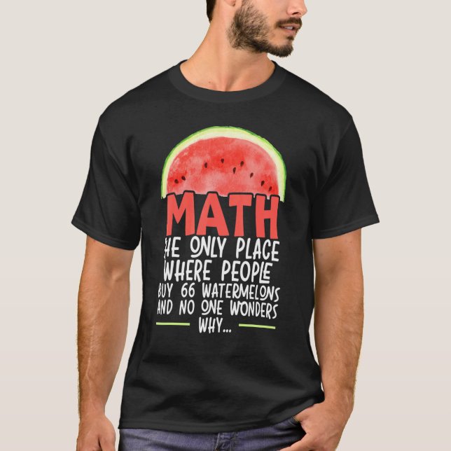 Camiseta Matemática O Único Local Onde O Pessoas Comprar 66 (Frente)
