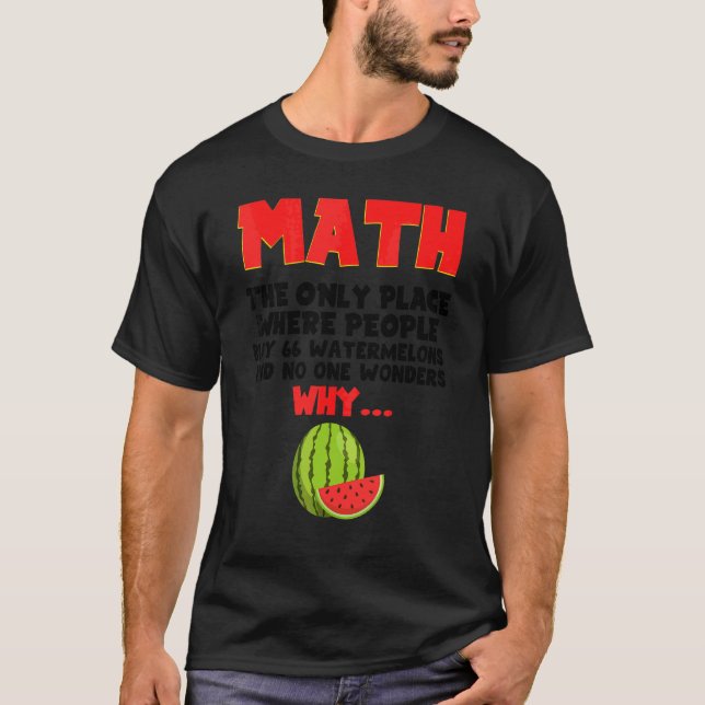 Camiseta Matemática O Único Local Onde O Pessoas Comprar 66 (Frente)