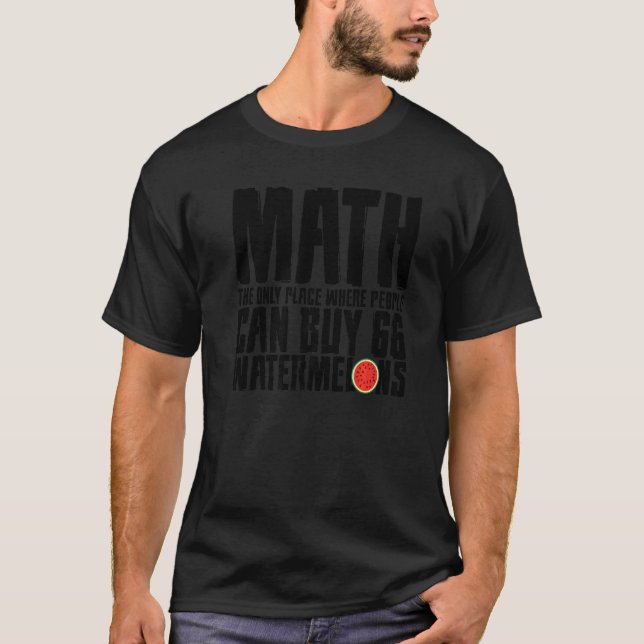 Camiseta Matemática O Único Local Onde O Pessoas Comprar 66 (Frente)