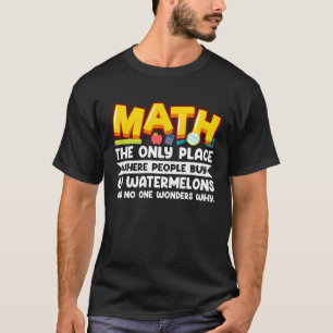 Camiseta Matemática O Único Local Onde O Pessoas Comprar 69
