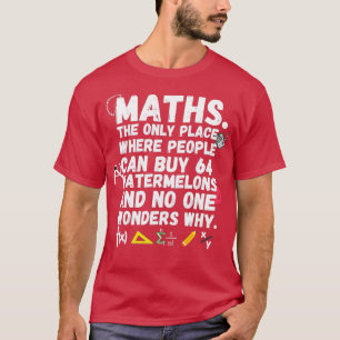 Camiseta matemática o único lugar onde a melancia do compra