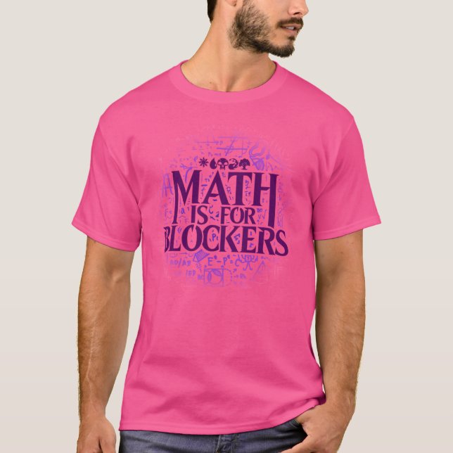 Camiseta Matemática Para Bloqueadores - Edição De Swamp (Frente)