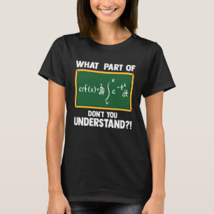 Camiseta Matemática  Qual Parte da Equação Você Não Entende
