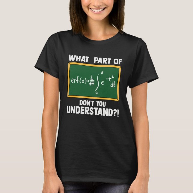Camiseta Matemática  Qual Parte da Equação Você Não Entende (Frente)