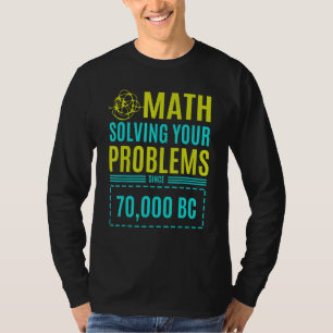 Camiseta Matemática Resolvendo Seus Problemas Desde Bc 2
