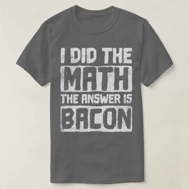Camiseta Matemático Bacon (Frente do Design)