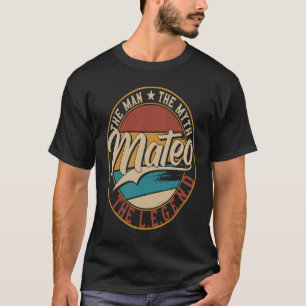 Camiseta Mateo O homem o mito a lenda
