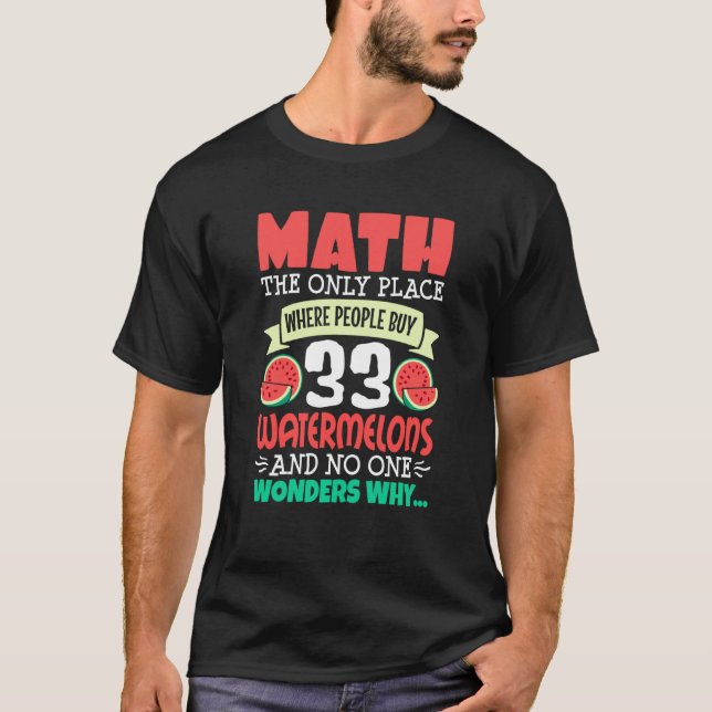 Camiseta Math And Watermelon saying Calculation Numbers (Frente)