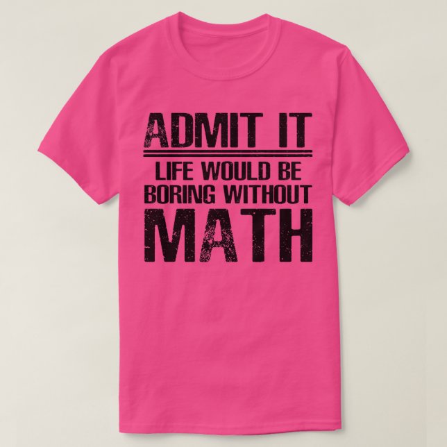 Camiseta Math Engraçado Dizendo (Frente do Design)