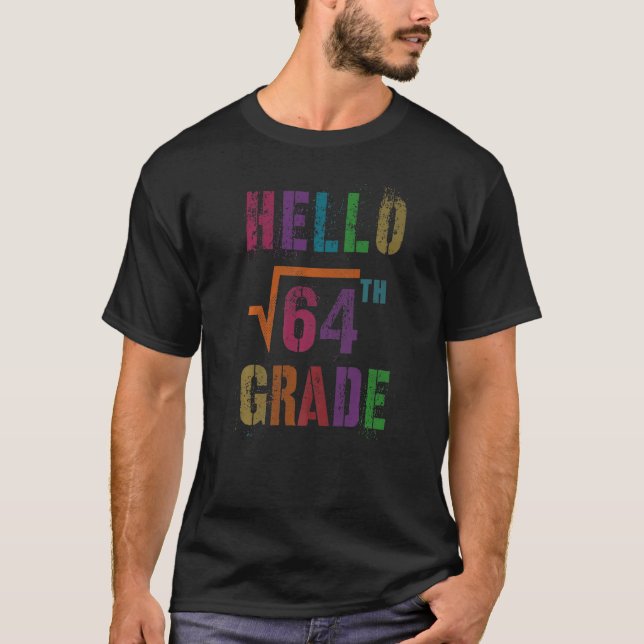 Camiseta Math Hello 8.º Graus Quadrado Raiz 64 Professor S (Frente)
