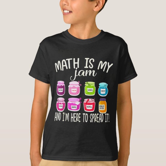 Camiseta Math Is My Jam And Im Here To Spread It Funny Math (Frente)