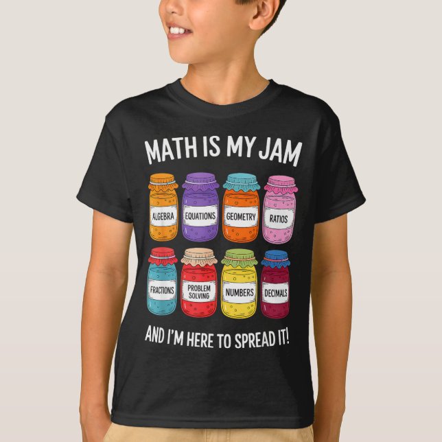 Camiseta Math Is My Jam And Im Here To Spread It Funny Math (Frente)