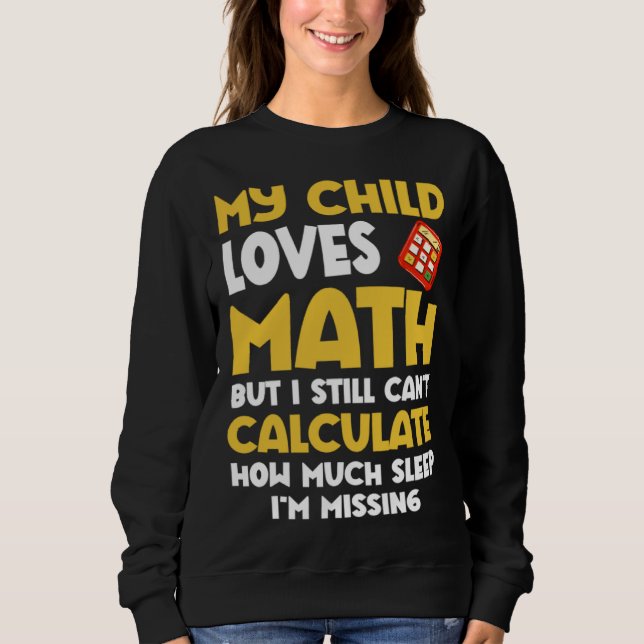 Camiseta Math  Mom Child Loves Math But Can t Calculate Sle (Frente)