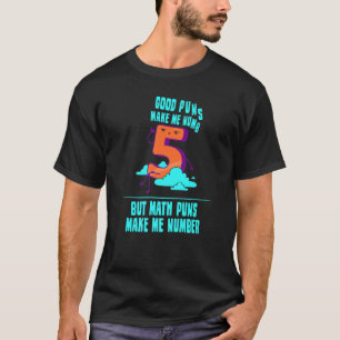Camiseta Math Puns Me Faz Matemática Numerosa Matemática