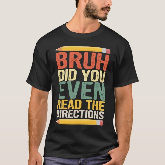 Camiseta math teacher  bruh did you even show your work (Frente)