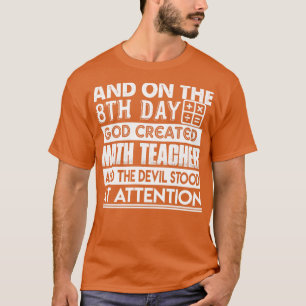 Camiseta Math Teacher God Created Math Teacher