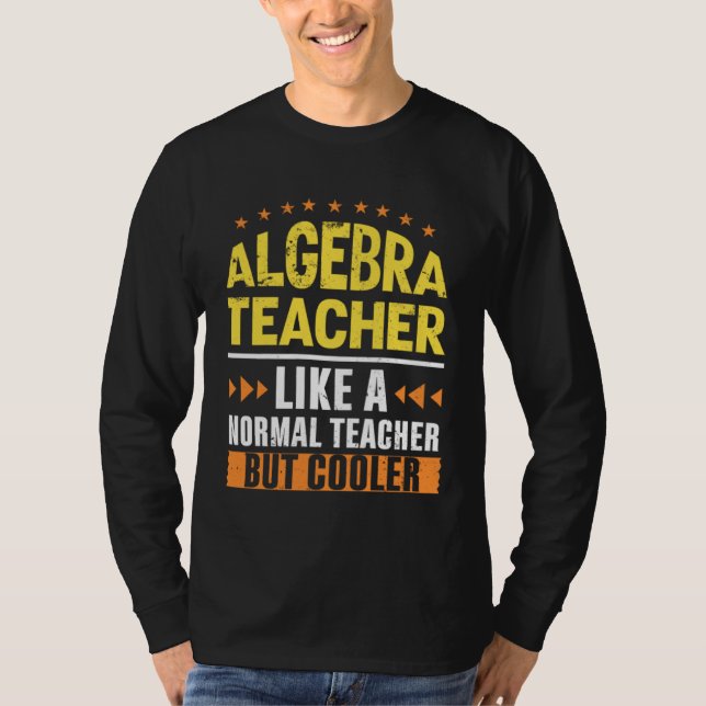Camiseta Math Teacher Like a Normal Teacher But Cooler Arit (Frente)