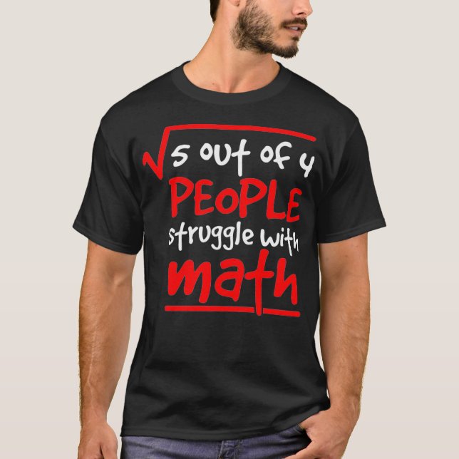Camiseta Mathematician Math Teacher 5 Out Of 4 People Stati (Frente)