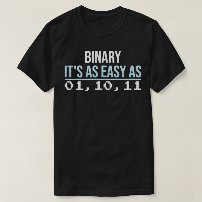 Camiseta Mathematics Binary it's as easy as funny Math  (Frente do Design)