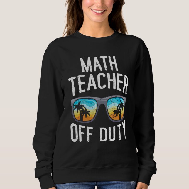 Camiseta Mathematics Teacher off duty vacation Math teacher (Frente)